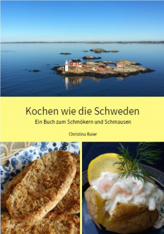 Christina Baier: Kochen wie die Schweden