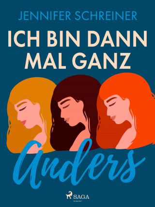 Jennifer Schreiner: Ich bin dann mal ganz anders