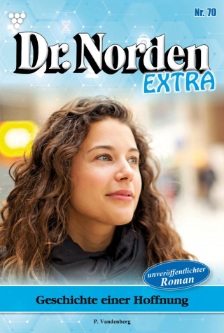 Patricia Vandenberg: Geschichte einer Hoffnung