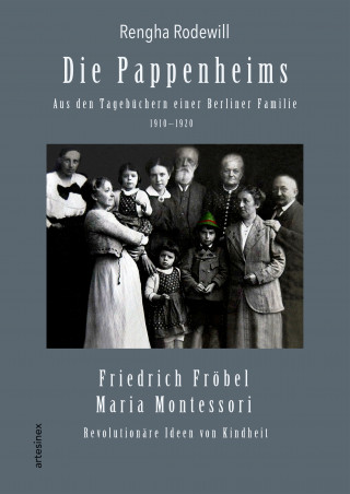 Rengha Rodewill: Die Pappenheims: Aus den Tagebüchern einer Berliner Familie 1910–1920