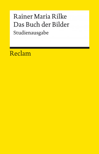 Rainer Maria Rilke: Das Buch der Bilder. Studienausgabe
