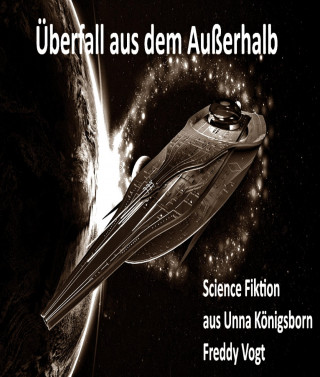 Freddy Vogt: Überfall aus dem Ausserhalb