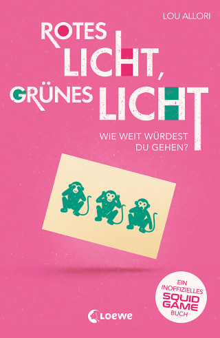 Lou Allori: Rotes Licht, grünes Licht - Ein inoffizielles Squid Game-Buch