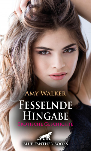 Amy Walker: Fesselnde Hingabe | Erotische Geschichte