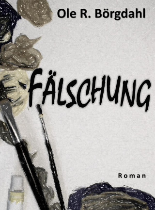 Ole R. Börgdahl: Fälschung