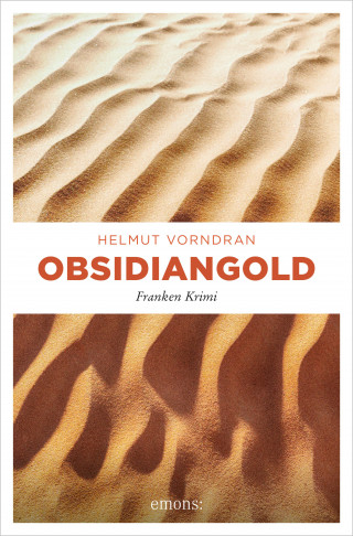 Helmut Vorndran: Obsidiangold