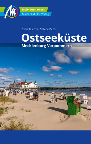 Sven Talaron, Sabine Becht: Ostseeküste Mecklenburg-Vorpommern Reiseführer Michael Müller Verlag