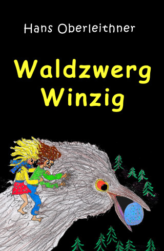 Hans Oberleithner: Waldzwerg Winzig