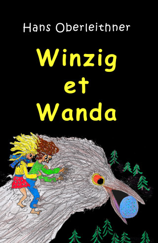 Hans Oberleithner: Winzig et Wanda