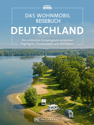 Michael Moll: Das Wohnmobil Reisebuch Deutschland