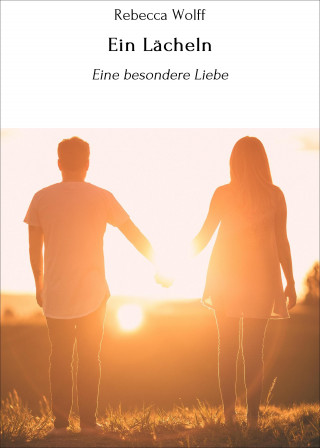 Rebecca Wolff: Ein Lächeln