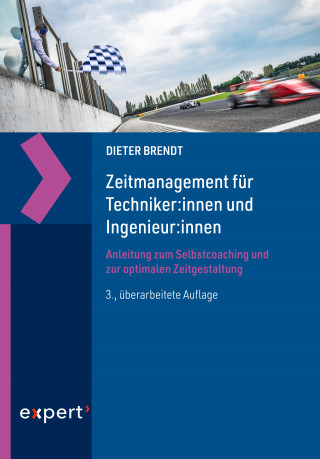 Dieter Brendt: Zeitmanagement für Techniker:innen und Ingenieur:innen