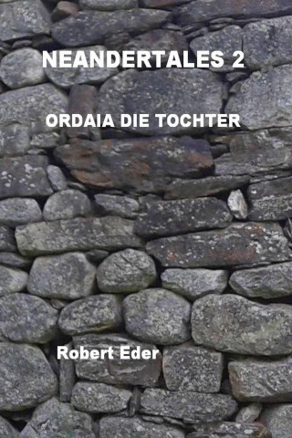 Robert Eder: NEANDERTALES 2