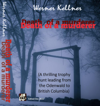 Werner Kellner: Death of a murderer