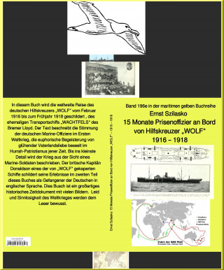 Ernst Szilasko: 15 Monate Prisenoffizier an Bord von Hilfskreuzer "WOLF" – Band 196e in der maritimen gelben Buchreihe – bei Ruszkowski