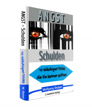 Wolfgang Redam: Angst - Schulden - Ratgeber
