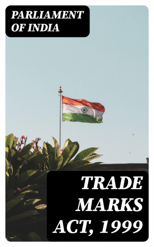 Parliament of India: Trade Marks Act, 1999