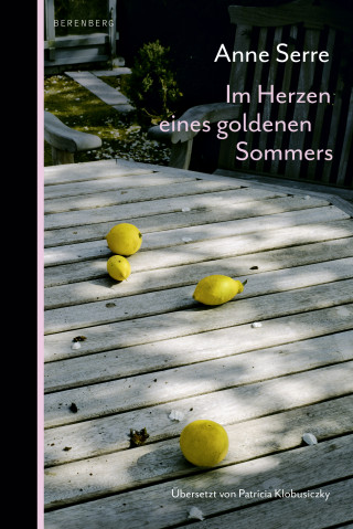 Anne Serre: Im Herzen eines goldenen Sommers