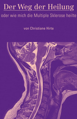 Christiane Hirte: Der Weg der Heilung