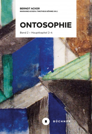 Berndt Acker, Marianne Acker: Ontosophie