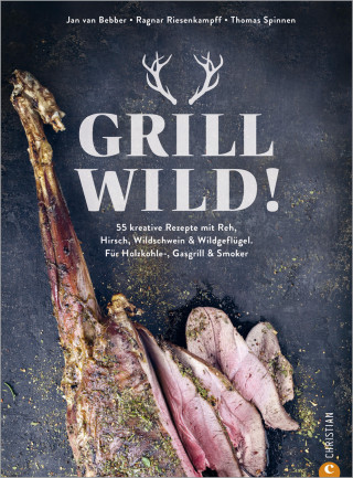 Jan van Bebber, Ragnar Riesenkampff, Thomas Spinnen: Grill Wild!