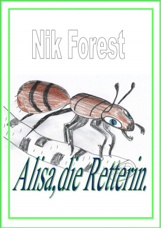 Nik Forest: Alisa,die Retterin