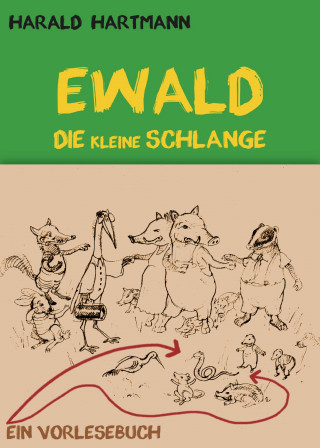 Harald Hartmann: Ewald die kleine Schlange