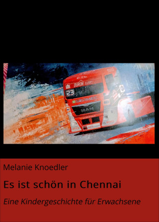 Melanie Knoedler: Es ist schön in Chennai