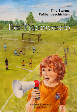 Andreas Burkhardt: Der Traumverein