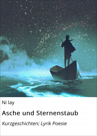 Ni lay: Asche und Sternenstaub