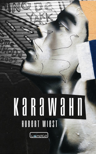 Hubert Wiest: Karawahn