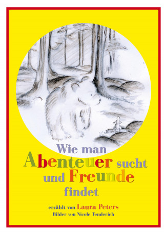 Laura Peters: Wie man Abenteuer sucht und Freunde findet