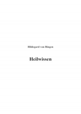 Hildegard Bingen: Heilwissen
