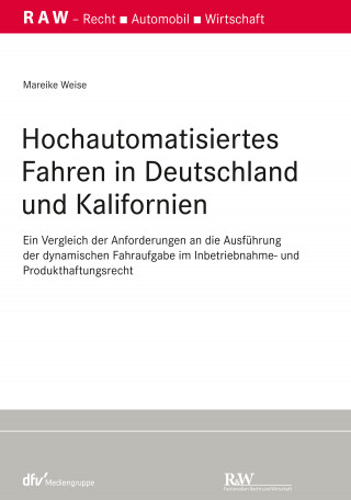 Mareike Weise: Hochautomatisiertes Fahren in Deutschland und Kalifornien