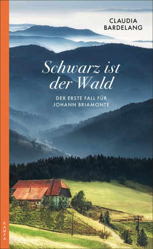 Claudia Bardelang: Schwarz ist der Wald