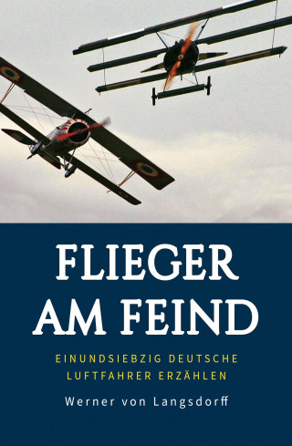 Werner von Langsdorff: Flieger am Feind
