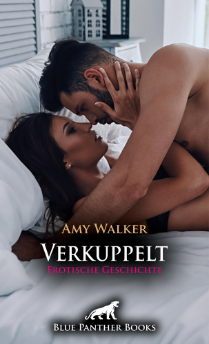 Amy Walker: Verkuppelt | Erotische Geschichte