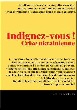 Heinz Duthel: Indignez-vous !