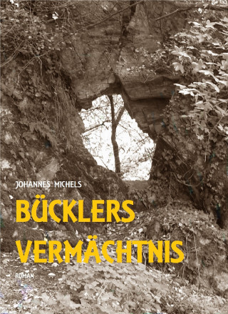 Johannes Michels: Bücklers Vermächtnis