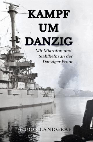Hugo Landgraf: Kampf um Danzig