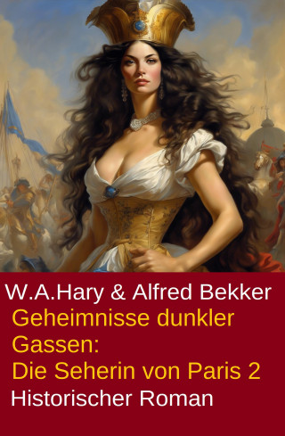 W. A. Hary, Alfred Bekker: ​ Geheimnisse dunkler Gassen: Die Seherin von Paris 2