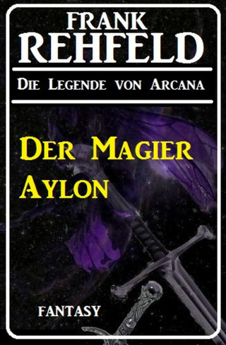 Frank Rehfeld: Der Magier Aylon