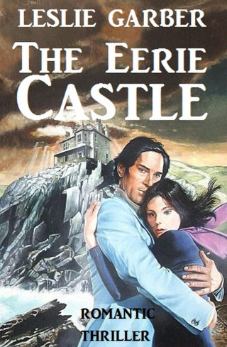Leslie Garber: The Eerie Castle