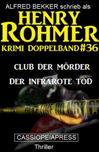 Alfred Bekker, Henry Rohmer: Krimi Doppelband #36
