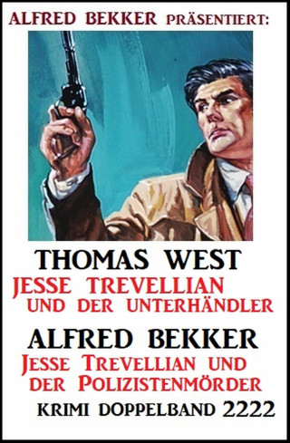 Alfred Bekker, Thomas West: Krimi Doppelband 2222