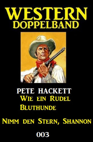 Pete Hackett: Western Doppelband 003