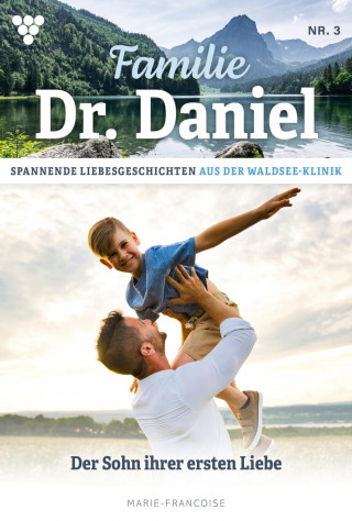 Marie Francoise: Der Sohn ihrer ersten Liebe