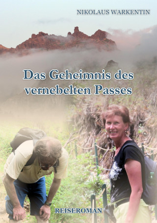 Nikolaus Warkentin: Das Geheimnis des vernebelten Passes