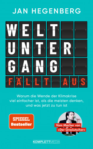 Jan Hegenberg: Weltuntergang fällt aus! (SPIEGEL-Bestseller)