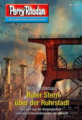 Wim Vandemaan: Perry Rhodan 3181: Roter Stern über der Ruhrstadt